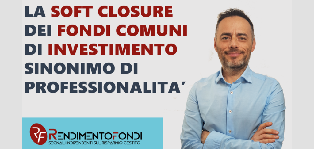 soft closure dei fondi: un inglesismo che significa professionalità