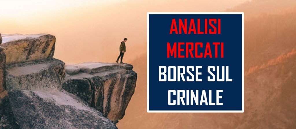 Borse pericolosamente sul crinale