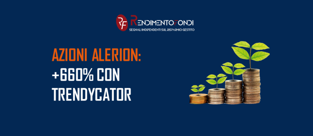 Azioni Alerion 660% con Trendycator