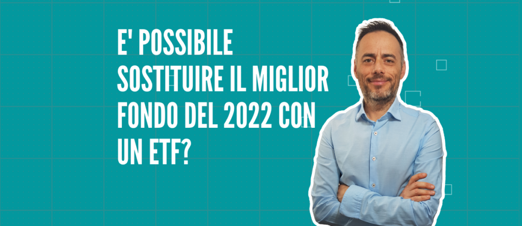 Sostituire il miglior fondo del 2022 con un etf