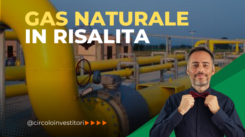 Prezzi del Gas Naturale in risalita. gas naturale in risalita