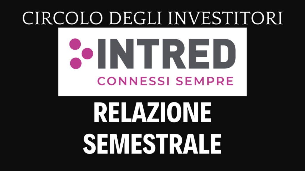 Intred S.p.A., attesa per i conti con base di consolidamento solida Intred Semestrale