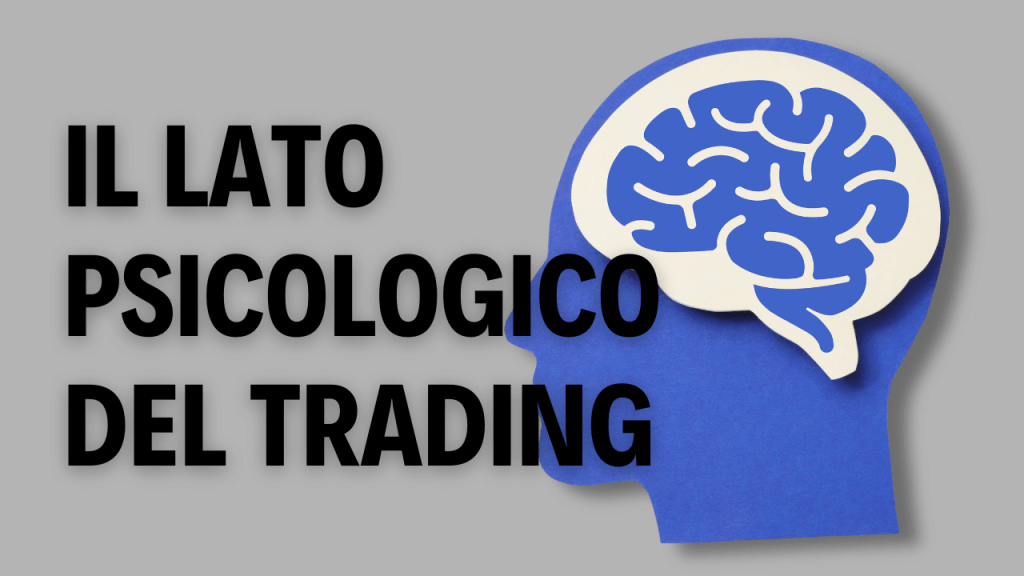 Il lato psicologico del trading: come entrare davvero “nella zona” Il lato psicologico del trading come entrare davvero “nella zona”