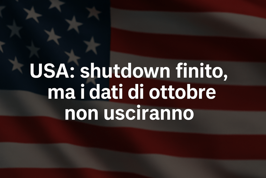 USA: finisce lo shutdown più lungo della storia, ma resta un “buco” nei dati economici di ottobre USA shutdown finito ma i dati di ottobre non usciranno