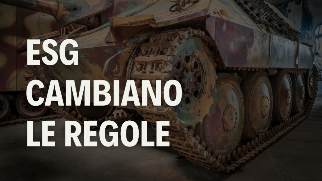 ESG e difesa: cosa cambia nelle regole europee Carro armato militare utilizzato come immagine di copertura per un articolo sulle modifiche ai criteri ESG europei e sull’inclusione del settore difesa nella finanza sostenibile.