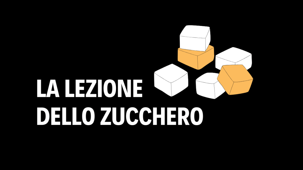 Cosa abbiamo imparato dallo Zucchero Sfondo nero con cubetti di zucchero stilizzati e testo bianco: La lezione dello Zucchero