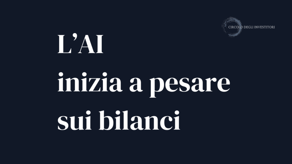 I costi dell’AI iniziano a incidere sui bilanci Copertina a sfondo neutro con scritta L'AI inizia a pesare sui bilanci