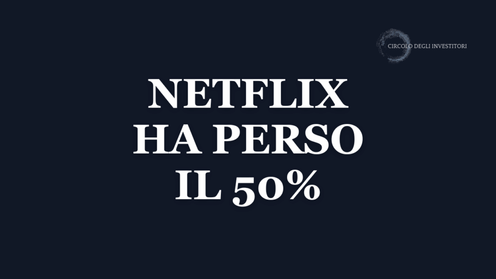 Netflix ha perso metà del suo valore in Borsa Copertina con sfondo neutro navy e la scritta NETFLIX ha perso il 50% del suo valore in Borsa.