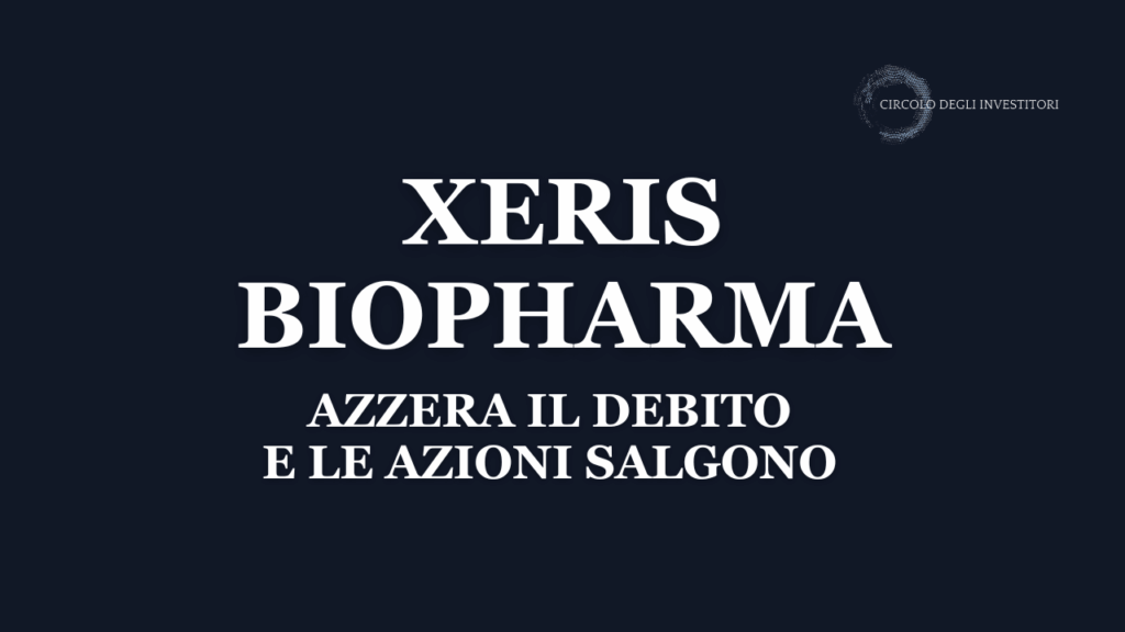 Xeris Biopharma azzera il debito 2028 Immagine neutra a sfondo blu con scritta XERIS Biopharma azzera il debito 2028