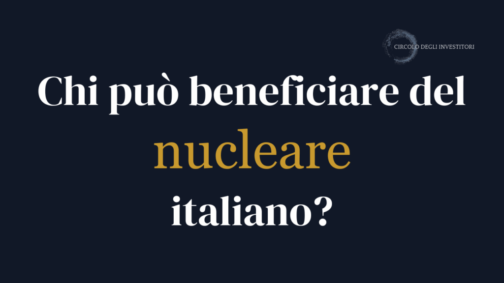 Chi può beneficiare del Nucleare in Italia? Copertina a sfondo navy con testo "chi può beneficiare del nucleare italiano?"