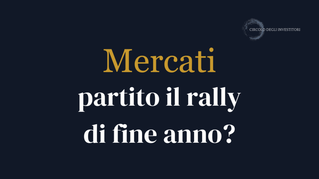 Mercati partito il rally 2026? Copertina a sfondo navy con scritta "Mercati, partito il rally di fine anno?"